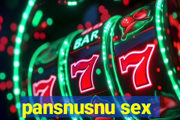 pansnusnu sex